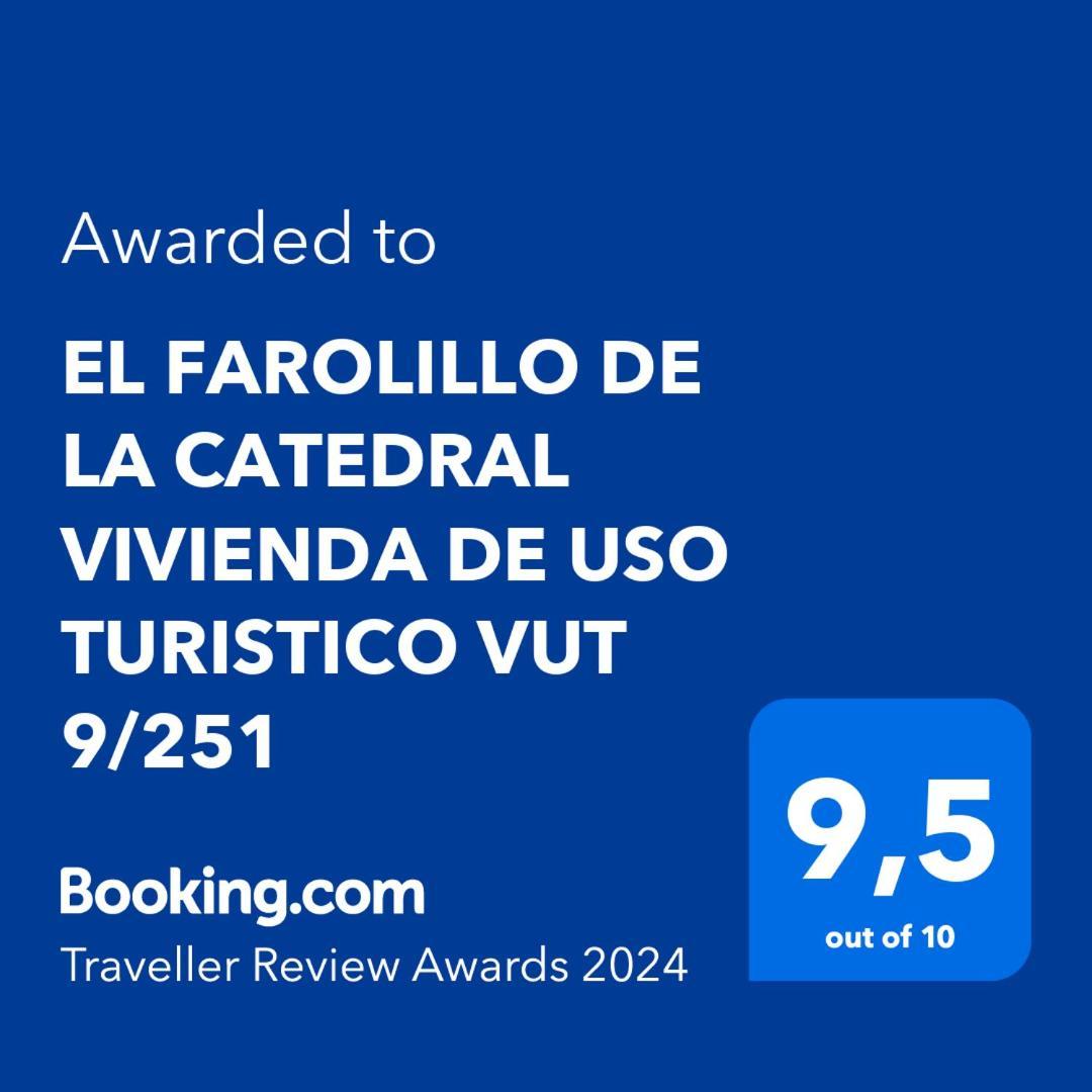El Farolillo De La Catedral Vivienda De Uso Turistico Vut 9/251 Appartement